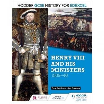 Libro Historia GCSE de Hodder para Edexcel: Enrique VIII y sus ministros, 1509-1540