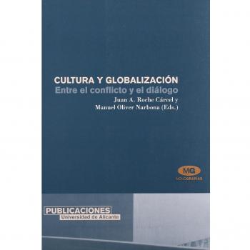 Cultura y globalización: Entre el conflicto y el diálogo