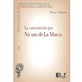 La cancelacion por no uso de la marca