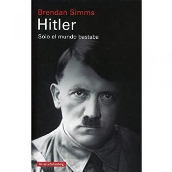 Hitler: Solo el mundo bastaba