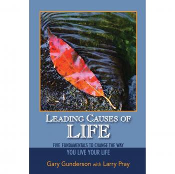 Leading Causes of Life: Five Fundamentals for Transformative Living (Paperback)