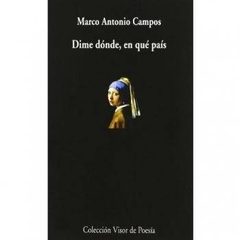 Dime dónde, en qué país: Poemas en prosa y una fábula: 749