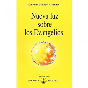 NUEVA LUZ SOBRE LOS EVANGELIOS