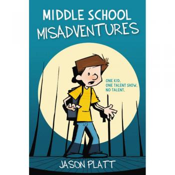 Middle School Misadventures