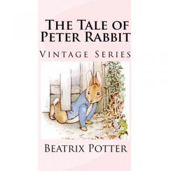 Beatrix Potter - The Tale of Peter Rabbit