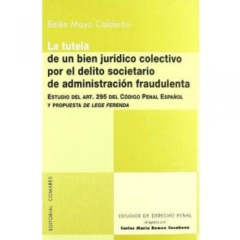 TUTELA BIEN JURIDICO COLEC.POR DELITO SOCIETARIO ADMON FRAUD