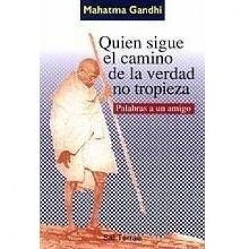 Quien sigue el camino de la verdad no tropieza: 120