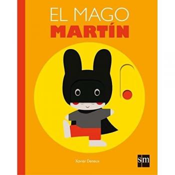 El mago Martín - Xavier Deneux