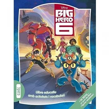Big Hero 6: Llibre educatiu amb activitats i vocabulari. I DE REGAL... un pumt de llibre i figures retallables! - Walt Disney Company