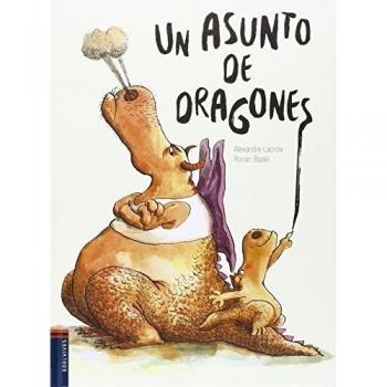 Un asunto de dragones - Alexandre Lacroix