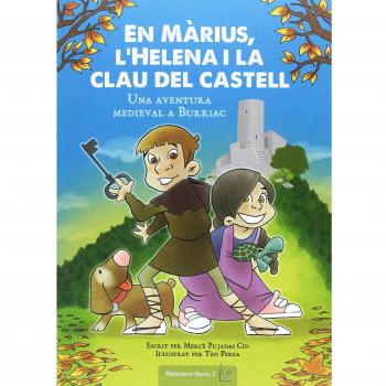 En Marius, L'Helena I La Clau Del Castell: Una aventura medieval a Burriac: 2