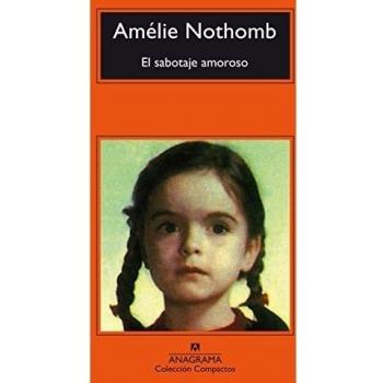El sabotaje amoroso - Amélie Nothomb