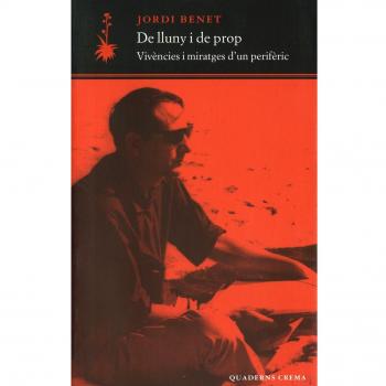 De lluny i de prop: 16 - Benet
