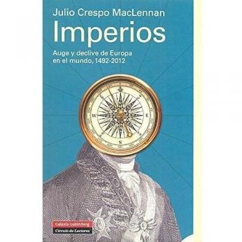 Imperios: Auge y declive de Europa, 1492-2012