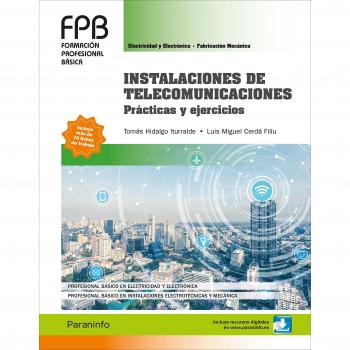 Instalaciones de telecomunicaciones. Prácticas y ejercicios - CERDA FILIU LUIS MIGUEL;HIDALGO ITURRALDE TOMAS