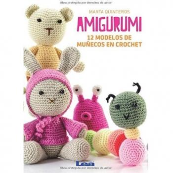 Amigurumi: 12 Modelos de Muñecos En Crochet: 12 Modelos De Muñecos En Crochet