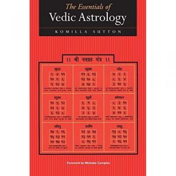 The Essentials of Vedic Astrology: The Basics