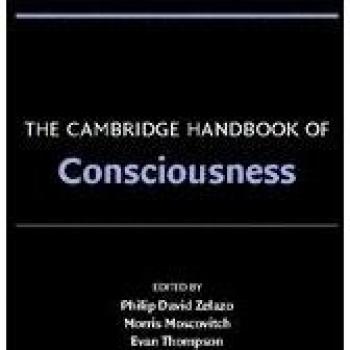 The Cambridge Handbook of Consciousness