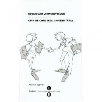 Guia de Conversa Universitària. Polonès-Català - Universidad Bcn