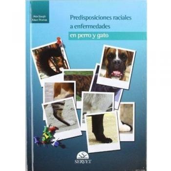 Predisposiciones raciales a enfermedades en perro y gato - Libros de veterinaria - Editorial Servet