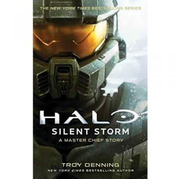 Halo: Silent Storm - A Master Chief Story (Paperback Edition)