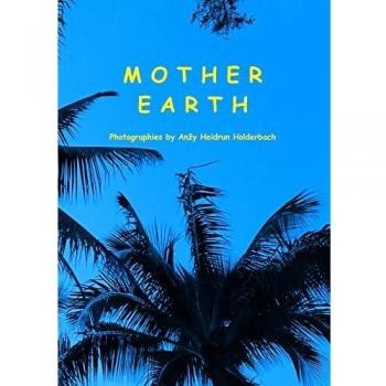 Madre Tierra (Tapa blanda) - Holderbach, Anzy Heidrun: Madre Tierra