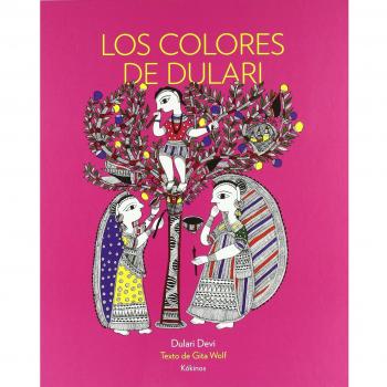 Los colores de Dulari - Gita Wolf