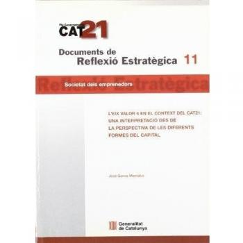 eix valor 6 en el context del CAT21: una interpretació des de la perspectiva de les diferents formes del capital/L'
