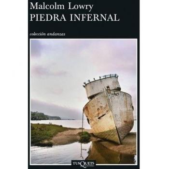 Piedra infernal: 11 - Malcolm Lowry