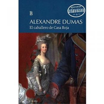 Caballero de Casa Roja, El - Alexandre Dumas