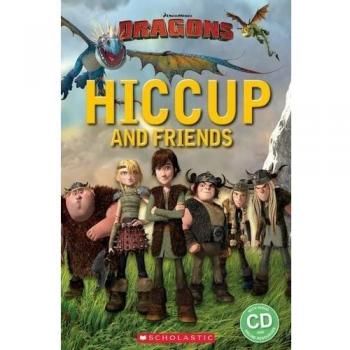 DRAGONS. HICCUP AND FRIENDS