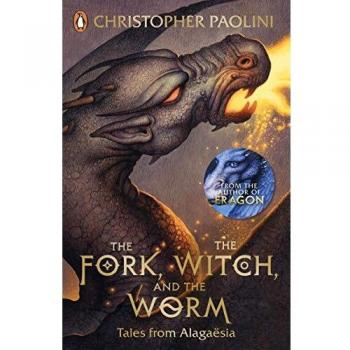 The Fork, the Witch, and the Worm: A Tale from Alagaësia (Christopher Paolini) - Libro de fantasía, tapa dura, 304 páginas, incluye historias cortas ambientadas en el mundo de Eragon y sus personajes