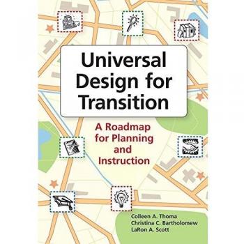 Universal Design for Secondary Education and Transition Planning: Empowering Students to Access the General Education Curriculum and Quality Lives: A Roadmap for Planning and Instruction
