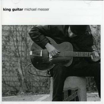 King Guitar - Michael Messer
