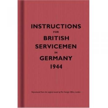 Instrucciones para el Personal Militar Británico en Alemania, 1944 (Edición Facsímil)
