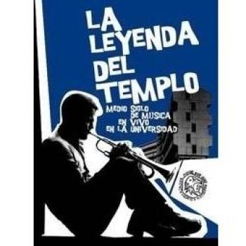 La Leyenda Del Templo: Medio siglo de música en vivo en la universidad - Aa Vv