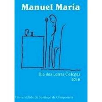Manuel María. Día das letras galegas 2016