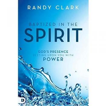 Baptized in the Spirit: God's Presence Resting Upon You With Power