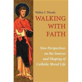 Walking with Faith: Insights on Catholic Moral Life - A Comprehensive Guide
