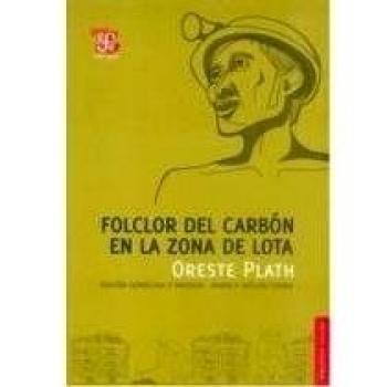 FOLCLOR DEL CARBON EN LA ZONA DE LOTA
