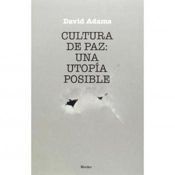 Cultura De Paz: Una Utopía Posible