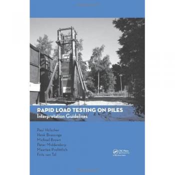 Rapid Load Testing on Piles: Interpretation Guidelines