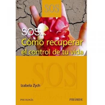 SOS... Cómo recuperar el control de tu vida