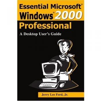 Guía Esencial para Usuarios de Microsoft Windows 2000 Professional en Formato Tapa Blanda