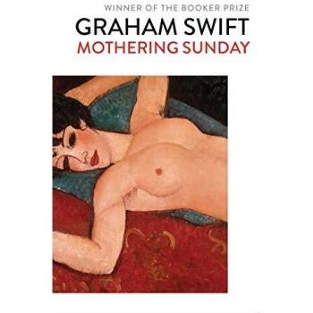 Mothering Sunday: Graham Swift