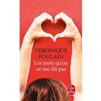Les Mots qu'on ne me dit pas - POULAIN VERONIQ