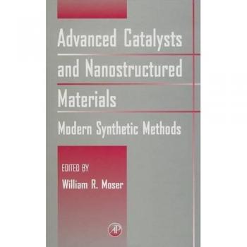 Advanced Catalysts and Nanostructured Materials: Modern Synthetic Methods