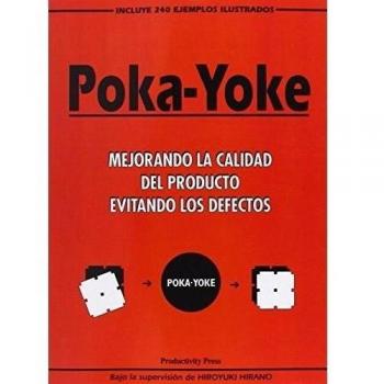 Mejorando la calidad del producto evitando los defectos poka- yoke