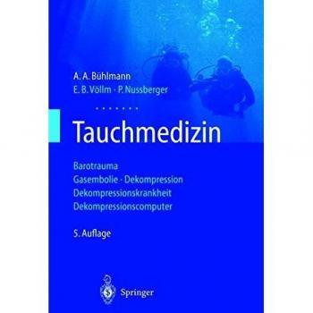 Tauchmedizin: Barotrauma Gasembolie · Dekompression Dekompressionskrankheit Dekompressionscomputer