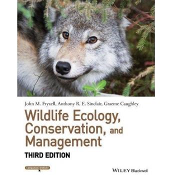 Wildlife Ecology, Conservation, and Management, 3rd Edition